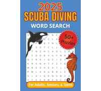 2025 Scuba Diving Word Search Puzzle Book: Word Search With Easy to Read Print about Scuba Diving, Fish, the Ocean, and More | 6x9 inches 110 pages| ... for Vacations, Holidays and Free Time