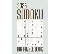 2025 Sudoku Big Puzzle Book: Sudoku for Focus & Relaxation | 200 Large Puzzles Across 125 Pages | A Perfect Gift for Seniors & Adults