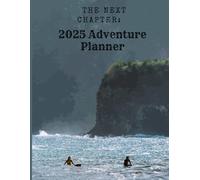 2025 The Travel Planner: Your Guide to Unforgettable Adventures: Easy-to-Use Pages for Planning, Packing, and Remembering, Stay Organized, Inspired, and Ready to Explore the World