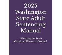 2025 Washington State Adult Sentencing Manual