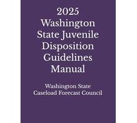 2025 Washington State Juvenile Disposition Guidelines Manual