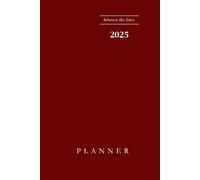 2025 Weekly and Monthly Planner Calendar, January - December, 6" x 9", Red,: Between The Lines Edition