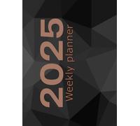 2025 Weekly Planner: A handy organiser with pages dedicated to the whole year, each month, and every week. including pages for notes, and lists of things to do. (Planners, diaries, and calendars.)