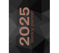 2025 Weekly Planner: A handy organiser with pages dedicated to the whole year, each month, and every week. including pages for notes, and lists of things to do. (Planners, diaries, and calendars.)