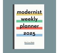 2025 Weekly Planner: Modernist