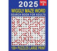 2025 Wiggly Maze Word Search Large Print: Over 100+ Wiggly Maze Puzzles Unique Word Search Variation & Challenging Activity Book for Adults and Seniors | Volume 2 | (2025 Wiggly Maze book large)