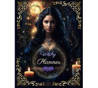 2025 Witchy Planner: Daily & Weekly Organizer | Magical Goals, Moon Cycle and Astrology Planner | 12 Months Organizer, Habit and Mood Tracker, Rituals Notes and more