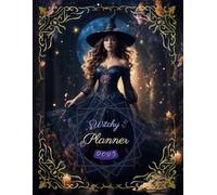 2025 Witchy Planner: Moon Cycle and Astrology Planner | 12 Months Organizer, Dream Journal, Magical Goal, Tarot Journal and more