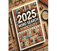 2025 Word Search Puzzle Book 50 Puzzles 8.5*11inches 100 Pages Medium Difficulty Level: 2025 Word Search Puzzle Book: A Mental Break with Future Trends