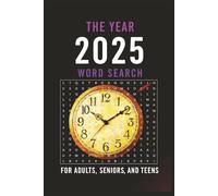 2025 Word Search Puzzle Book: Easy to Read Print about This Year and More | 6x9 inches 110 pages | 50+ Puzzles ... Great for Vacations, Holidays and Leisure Time