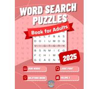 2025 Word Search Puzzles Book for Adults Large Print: 100 Topics with 2500 Brain-Teasing Words Featuring Starter Words and Solutions for Seniors and ... (Volume 2) (Large Print Word Search Books)