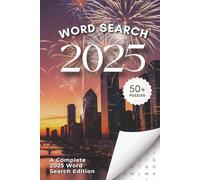 2025 Word Search: Word Searches with Easy to Read Print about 2025: News, Tech, Culture and More | 6x9 inches, 110 pages | 50+ ... Gift for Vacations, Holidays and Free Times
