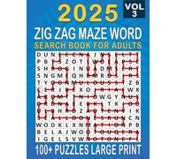2025 Zig Zag Maze Word Search Large Print: Over 100+ Zig Zag Maze Puzzles Unique Word Search Variation & Challenging Activity Book for Adults and Seniors | Volume 3 | (2025 Zig Zag Maze book large)