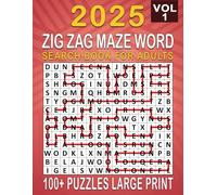 2025 Zig Zag Maze Word Search Large Print: Over 100+ Zig Zag Maze Puzzles Unique Word Search Variation & Challenging Activity Book for Adults and Seniors | Volume 1 | (2025 Zig Zag Maze book large)