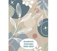 2026-2027 Academic Monthly Planner: Large 8.5 x 11 School Year Calendar Organizer for Students, Teachers, Parents & Professionals | August 2026 - July 2027 with Notebook Pages