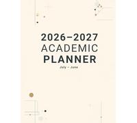 2026-2027 Academic Planner: July-June | Weekly and Monthly Student Organizer with Goal Setting, Assignment Tracker, Notes Pages and US Holidays for High School and College