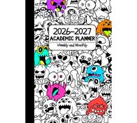 2026-2027 Academic Planner - Weekly and Monthly: 18-Month Cute and Creepy, Monster-Themed Dot-Grid Agenda for Kids, Teens, and College Students (July 2026 to December 2027)