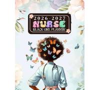 2026-2027 Black Girl Nurse Planner: Two-Year from January 2026 through December 2027 with Holidays and Inspirational Quotes.