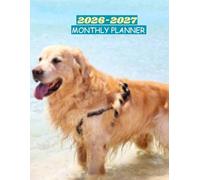 2026-2027 GOLDEN RETRIEVER MONTHLY PLANNER-TWO YEAR AGENDA: This has CONTACT, BIRTHDAY LOG, TO-DO LIST