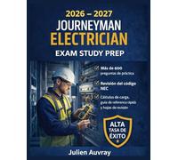2026 - 2027 Journeyman Electrician Exam Study Prep: Más de 600 días de preguntas de práctica, revisión del código NEC, cálculos de carga, guía de referencia rápida y hojas de revisión