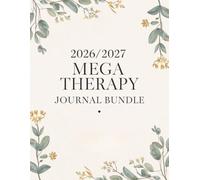 2026-2027 Mega Therapy Journal Bundle: A Comprehensive 2-Year Mental Health Planner, Self-Help Workbook & Healing Guide for Anxiety, Trauma Recovery, Inner Child Work, and Daily Wellness