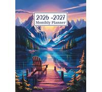 2026-2027 Monthly Planner: 2 Year Calendar with Inspirational Mountain Lake Cover, Large Appointment Book with Notes, Monthly Tabs & Holiday Reminders