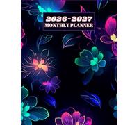2026-2027 Monthly Planner: 2 Years Schedule Organizer (January 2026 through December 2027) with Holidays & Inspiration Quotes, Calendars, To-Do List. And More.( Beautiful Neon Floral )