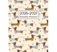 2026 - 2027 Monthly Planner: 24-Month Schedule Organizer from January 2026 to December 2027 - Funny Dachshund Dog Cover
