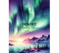 2026-2027 Monthly Planner: Aurora Borealis Northern Lights Watercolor Illustrated Cover