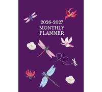 2026-2027 Monthly Planner Dragonfly: PURPLE. 24 Months, From Jan 2026 to Dec 2027. With Contacts, Passwords, Important dates, Holidays, Monthly Expenditure and extra Notes pages A5 5X 7 insize