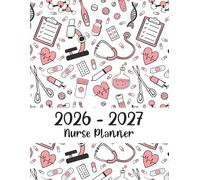 2026-2027 Monthly Planner For Nurse: Large Print Two Year Schedule Organizer From January 2026 To December 2027 - Perfect Gift for Your Favourite Nurse