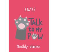 2026-2027 Monthly Planner Funny: Talk To My Paw. 24 Months. Jan 2026 to Dec 2027. Large A4,8.5 x11 inches Size. With Calendars, Contacts , Passwords, ... expenditure pages plus extra notes pages.