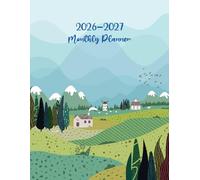 2026-2027 Monthly Planner: Large 2-Year 24 Months Schedule Organizer From January to December with Featuring Nature Landscape Cover, Including Inspirational Quotes and Federal Holidays.