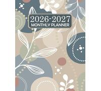 2026-2027 Monthly Planner: Large Two Year - January 2026 through December 2027 - with Holidays and Inspirational Quotes.
