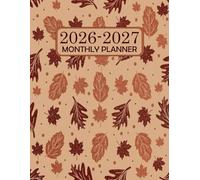 2026-2027 Monthly Planner: Large Two Year - January 2026 through December 2027 - with Holidays and Inspirational Quotes.