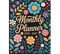 2026-2027 Monthly Planner: Two-Year Large Print Monthly Calendar Organizer with Floral Cover | Appointment Book, Goal Planning, Notes & Important Dates Tracker