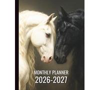 2026-2027 Monthly Planner with Elegant Black and White Horses Cover: Two-Year Organizer with Finance Tracker, Holidays, Inspirational Quotes, and Notes (January 2026 - December 2027)