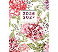 2026-2027 Monthly Planner: with Holidays and Inspirational Quotes, Large Two-Year Calendar with Monthly Overviews, Office Equipment and Supplies, Time ... Large Size 8.5x11 Inches, Matte Floral Cover