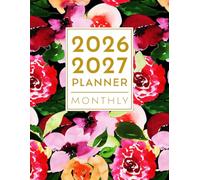 2026-2027 Monthly Planner Women: Large Two Year 8.5 x 11 - January 2026 through December 2027 with Holidays and Inspirational Quotes- Watercolor Floral Cover with Bright Blossoms