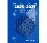 2026-2027 Motivational Planner: 2-Year Inspirational Monthly, Weekly & Daily Organizer with Yearly Goals, Positive Affirmations, and Vision Planning