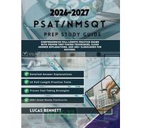 2026-2027 PSAT/NMSQT PREP STUDY GUIDE: Comprehensive Full-Length Practice Exams with Proven Test-Taking Techniques Clear Answer Explanations and 250+ Flashcards for Success