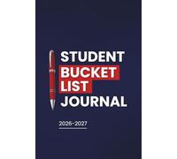 2026-2027 Student Bucket List Journal: An Aesthetic University Milestone Notebook for College Adventures with 100 Inspiring Prompts plus Photo Space to Record Graduation Memories and Growth