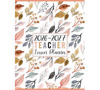 2026-2027 Teacher Lesson Planner: Weekly and Monthly Class Organizer with Calendar | Large Grade and Record book July 2026-June 2027 Academic Year (Stylish Floral Design)