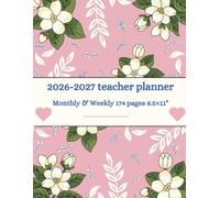 2026-2027 teacher planner Monthly & Weekly Organizer with Absence Chit 2 yeers 24 Month 174 pages 8.5×11": Academic Lesson Plans | Attendance & Absence Tracking | Perfect Back to School Gift