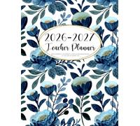 2026-2027 Teacher Planner: Weekly and Monthly Class Organizer | Lesson Plan Grade and Record Book July 2026-June 2027 Academic Year (Blue Watercolor Flowers)