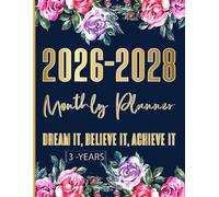 2026-2028 Monthly Planner - Dream It, Believe It, Achieve It: 3 three Years Calendar from January 2026 to December 2028 | 36 Months Schedule Organizer with Holidays