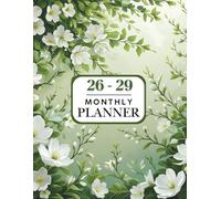 2026-2029 Monthly Planner: Plan Ahead, Stay on Track With This Four-Year Journey at a Glance, Two-Page Spread Calendar. Perfect for School, Office, and Home. Floral Design.