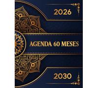 2026-2030 Agenda 60 Meses: Planificador Mensual 2026 2030 | 5 Años del 01/01/2026 al 31/12/2030 | 2 Páginas = 1 Mes | Días Festivos | Formato A4 | 160 Páginas