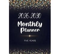 2026-2030 Five Years Monthly Planner: Daily Schedule Organizer from January 2026 to December 2030 with Holidays and Quotes for Men and Women