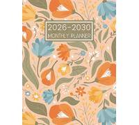 2026-2030 Monthly Planner: 5 Year Calendar from January 26 to December 30 - Two Pages Per Month || 60 Months Schedule Organizer with Holidays and Inspirational Quotes || Large Size - Floral Hardcover